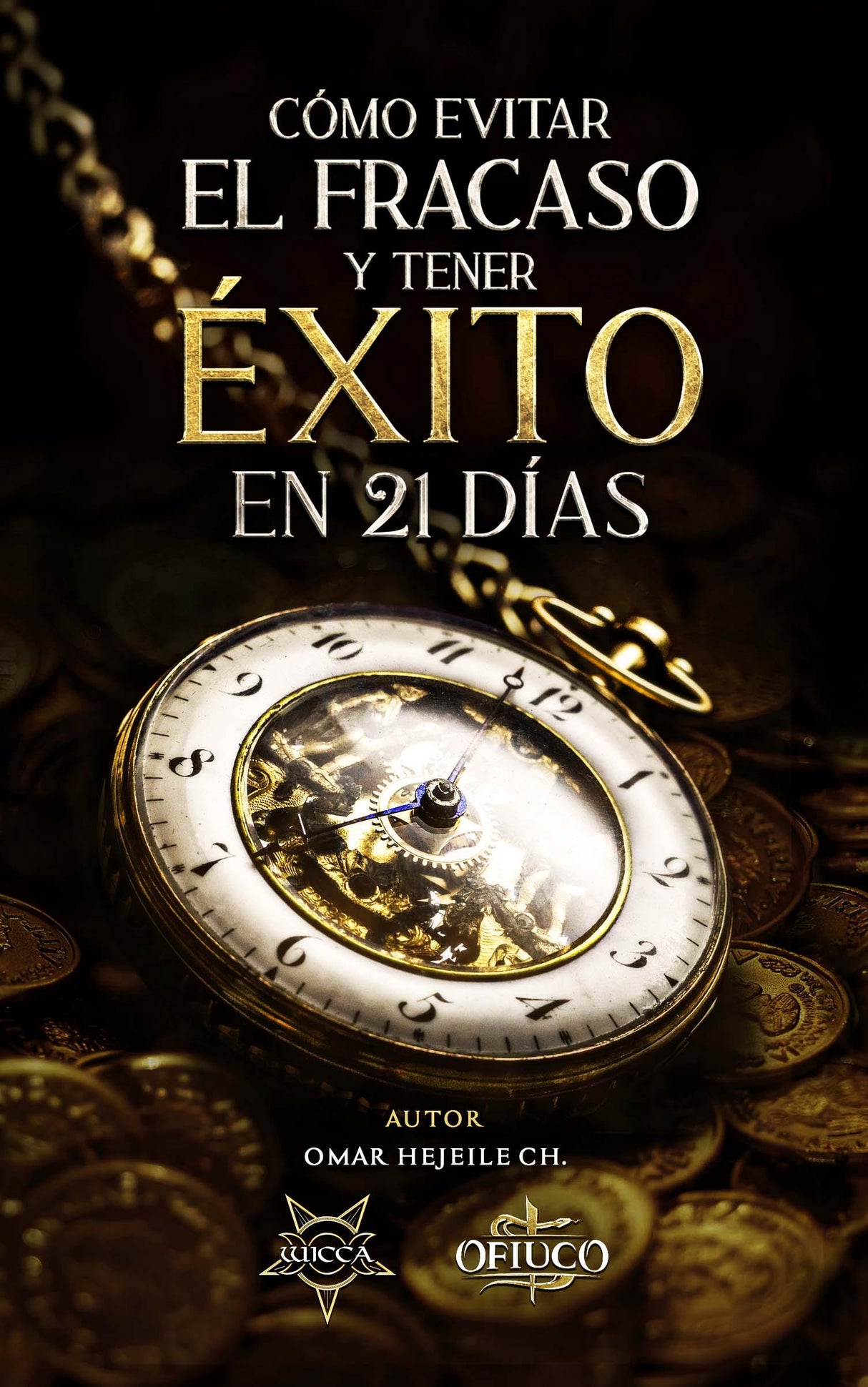 Libro Cómo Evitar el Fracaso y Tener Éxito en 21 Días