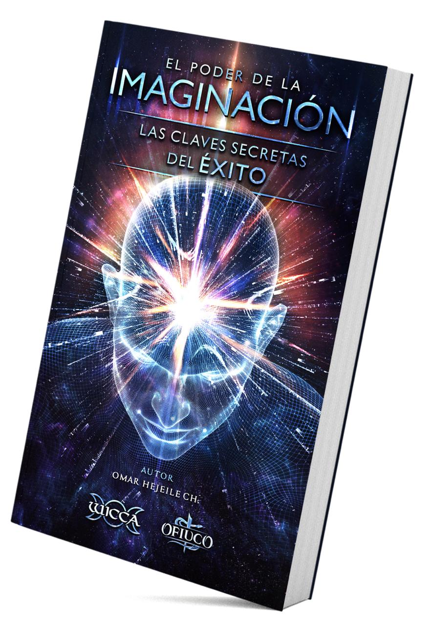 Libro El Poder de la Imaginación - Las Claves Secretas del Éxito